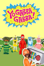 Yo Gabba Gabba